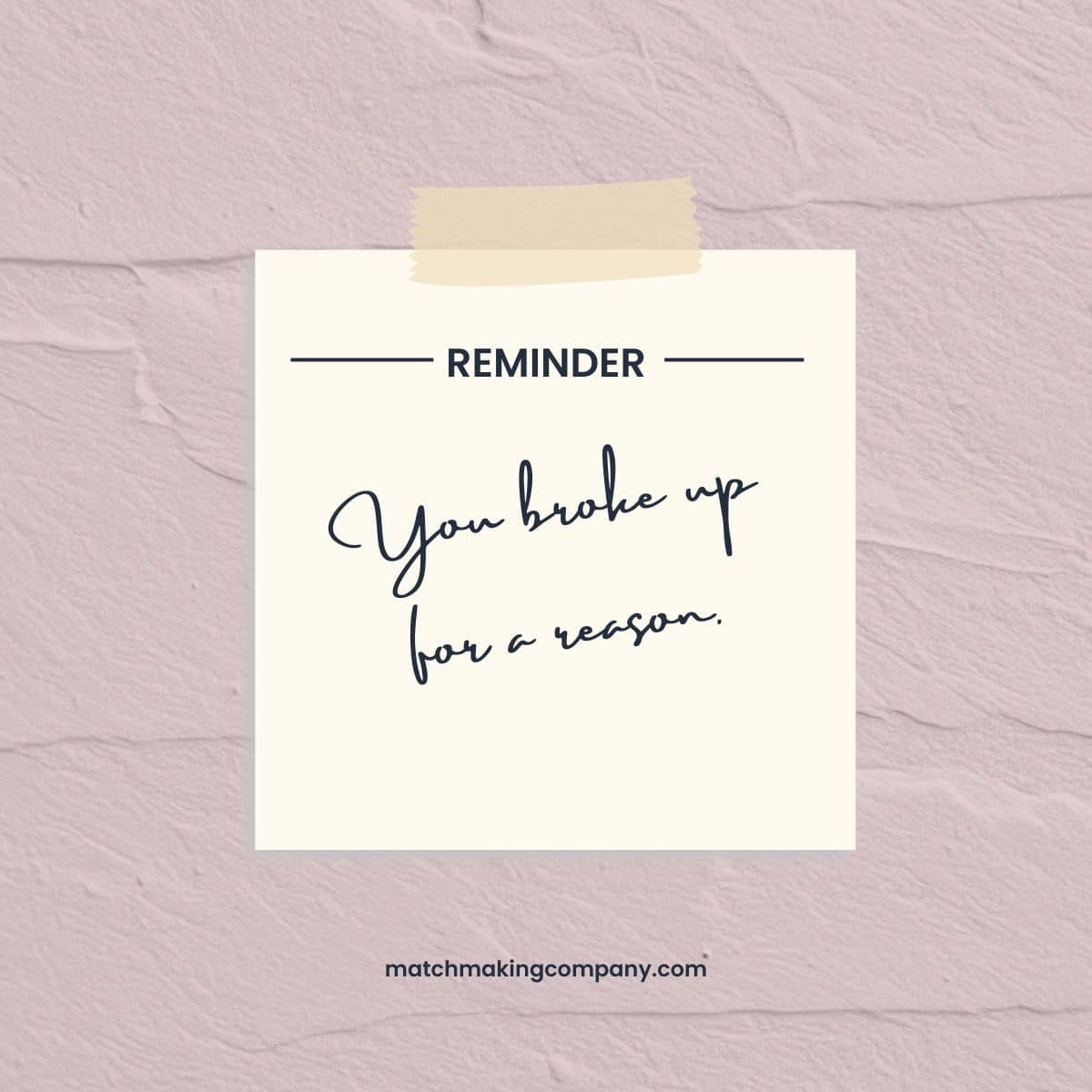 When you want to talk to your ex, remember that you broke up for a reason.